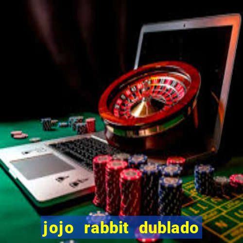 jojo rabbit dublado assistir online